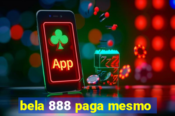 bela 888 paga mesmo